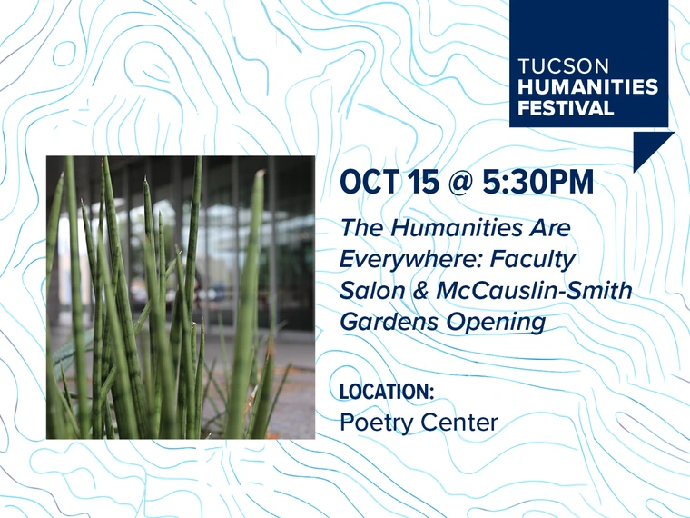 The Humanities are Everywhere: Faculty Salon & McCauslin-Smith Gardens Opening