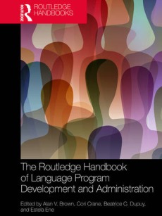 The Routledge Handbook of Language Program Development and Administration
