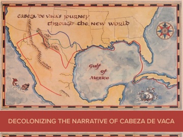 Digital Mapping Project Rethinks Spanish Explorer Cabeza de Vaca